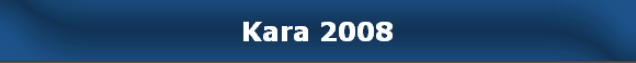 Kara 2008